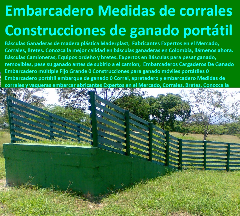 Embarcaderos Cargaderos De Ganado Embarcadero múltiple Fijo Grande 0 Construcciones para ganado móviles portátiles 0 Embarcadero portátil embarque de ganado 0 Corral, apretadero y embarcadero Medidas de corrales y vaqueras embarcar Embarcaderos Cargaderos De Ganado Corral Caballerizas, Pesebreras De Caballos, Plaza Toros, Brete Ganadero, Apretaderos Embarcaderos, Postes Tablas, Polines Varetas, Mangas De Coleo, Horcones Madera Plástica, Corrales, Establos De Ganado, Mangas De Coleo, Embarcadero múltiple Fijo Grande 0 Construcciones para ganado móviles portátiles 0 Embarcadero portátil embarque de ganado 0 Corral, apretadero y embarcadero Medidas de corrales y vaqueras embarcar